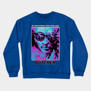 The Love Butcher (1975) Crewneck Sweatshirt